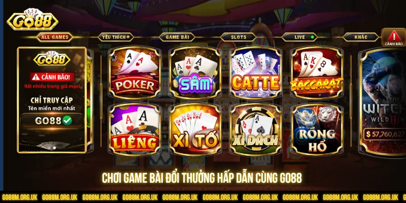 Chơi game bài đổi thưởng hấp dẫn cùng GO88 