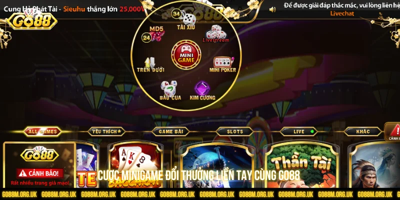 Cược minigame đổi thưởng liền tay cùng GO88 
