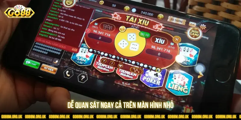 Dễ quan sát ngay cả trên màn hình nhỏ